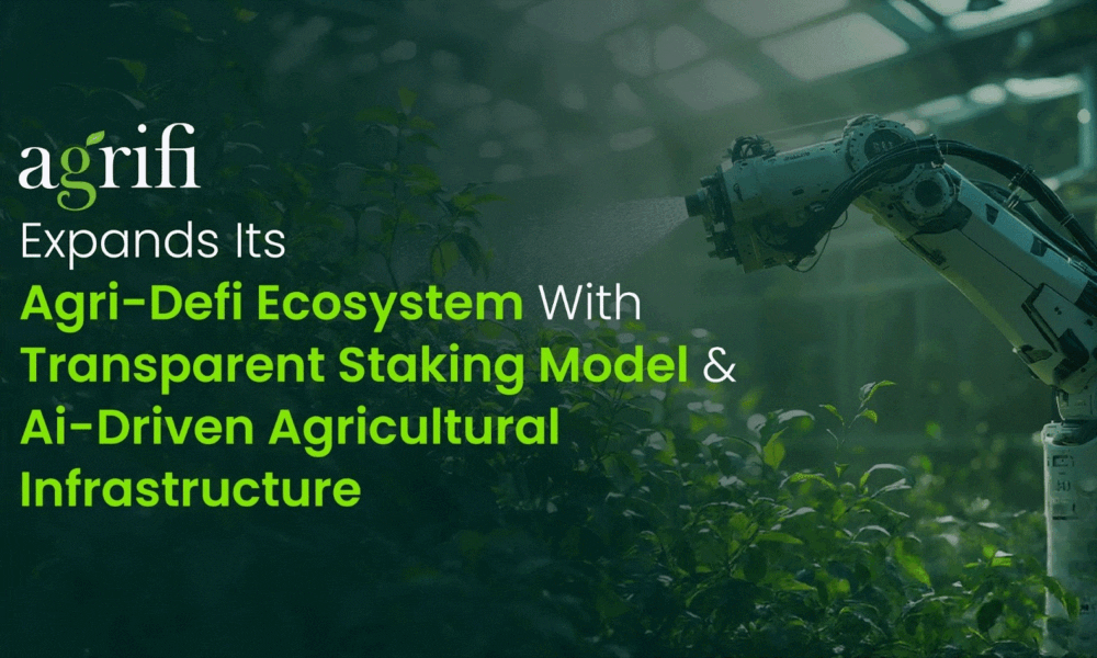 Agrifi Expands Its Agri-DeFi Ecosystem With Transparent Staking Model and AI-Driven Agricultural Infrastructure