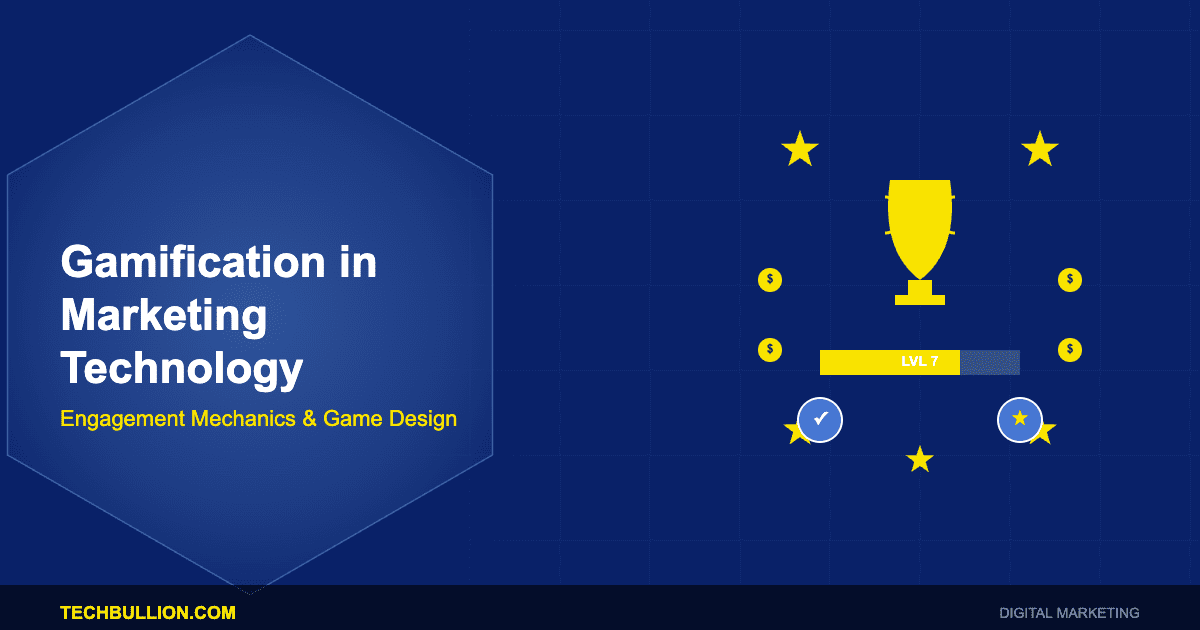 Gamification in Marketing Technology: Engagement Mechanics, Loyalty Game Design Platforms, and Interactive Customer Motivation Systems