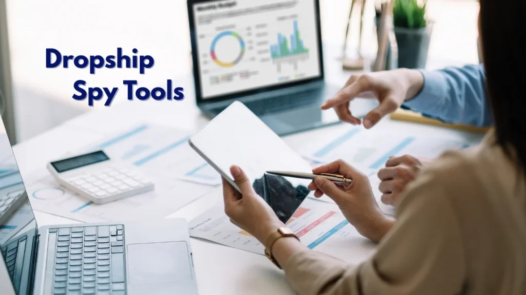 5 Best Dropshipping Spy Tools in 2026: What Serious Sellers Actually Use