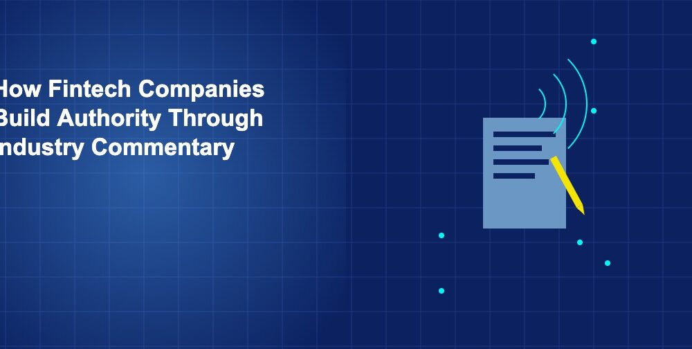 Hoe Fintech-bedrijven autoriteit opbouwen via commentaar uit de sector