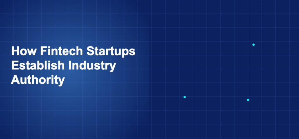 Illustration of fintech startups establish industry authority