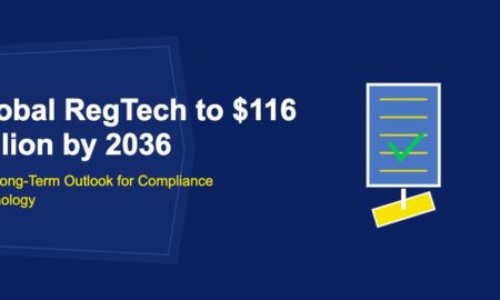 Global RegTech to $116 Billion by 2036: The Long-Term Outlook for Compliance Technology - TechBullion