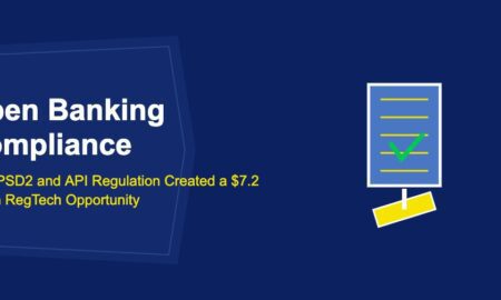 Open Banking Compliance: How PSD2 and API Regulation Created a $7.2 Billion RegTech Opportunity - TechBullion