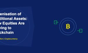Tokenisation of Traditional Assets: How Equities Are Moving to Blockchain - TechBullion