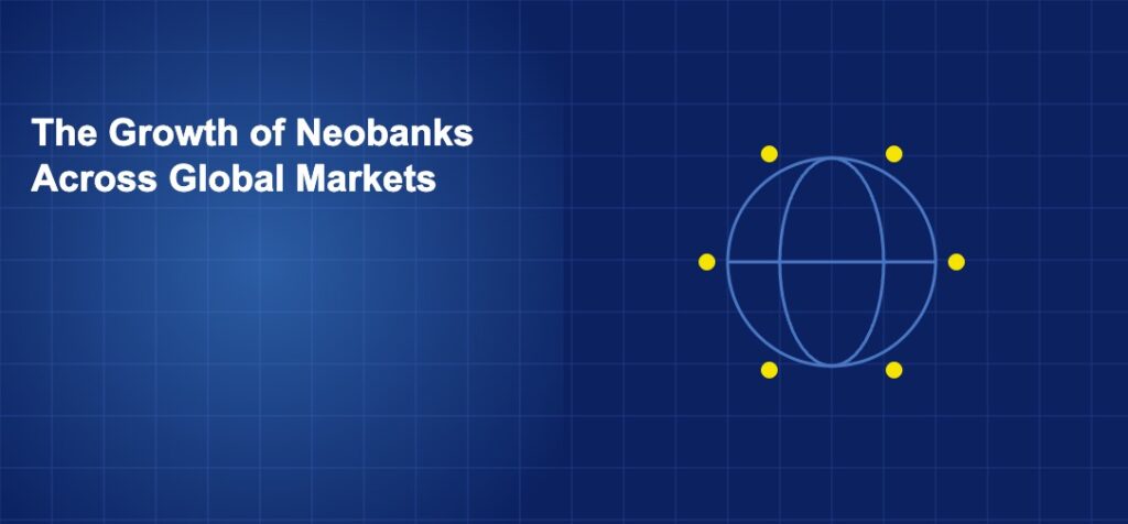 Globe with connection lines to multiple regions representing neobank expansion across global markets