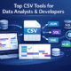 Top CSV Tools for Data Analysts & Developers (Free & Online)
