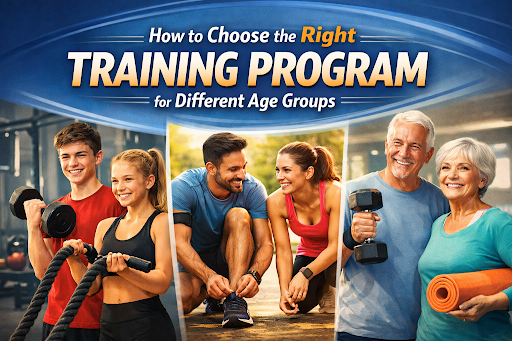 How to Choose the Right Training Program for Different Age Groups