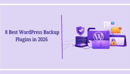 8 Best WordPress Backup Plugins in 2026 (Expert Picks)