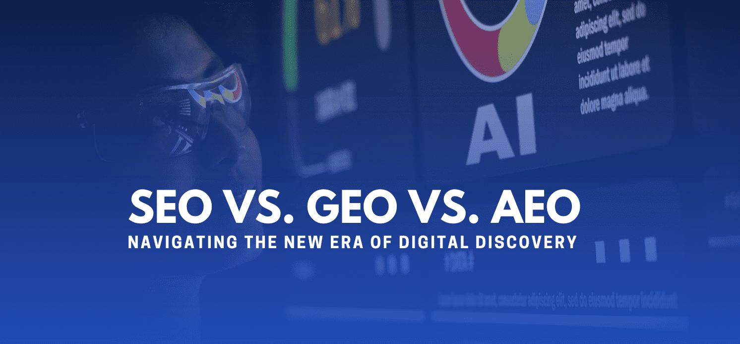 SEO vs GEO vs AEO,Generative engine optimisation,Answer engine optimisation,ai search strategy,digital discovery,search landscape evolution