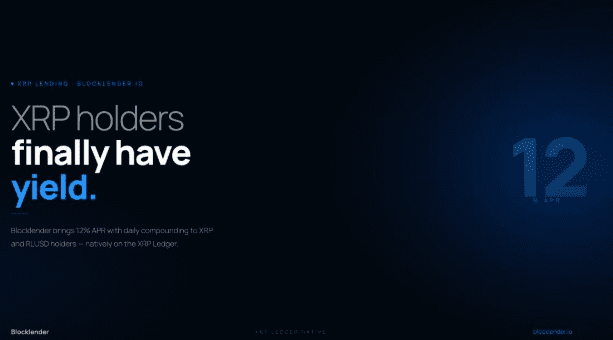 BLOCKLENDER SOLVES THE XRP YIELD PROBLEM — 12% APR NOW AVAILABLE TO ALL XRP HOLDERS