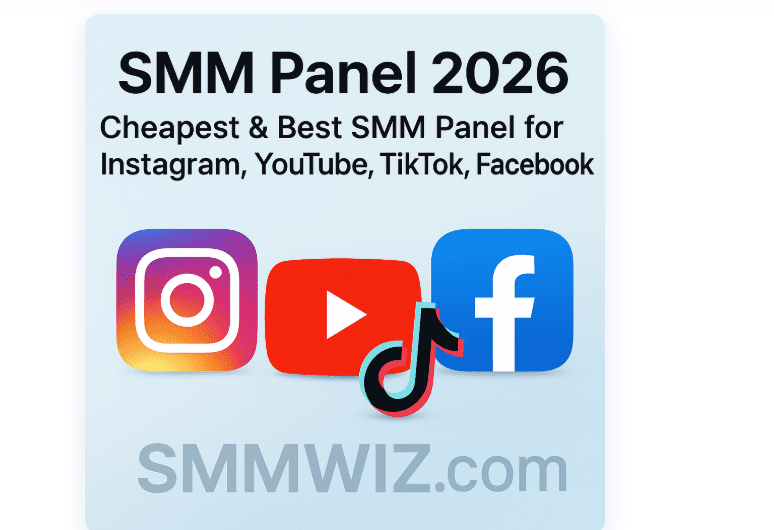 Top 10 Cheapest and Best SMM Panels in 2026 | SMMWiz.com Press Release