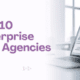 10 Enterprise SEO Agencies