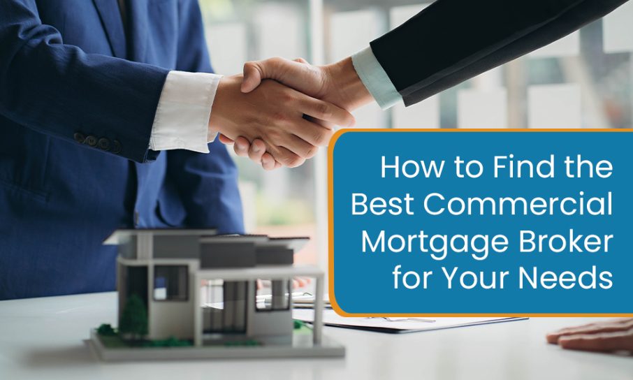 How to choose the right commercial mortgage lender for your needs?