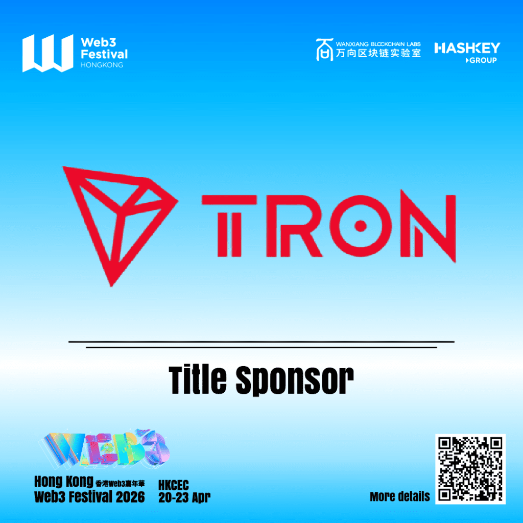 TRON Announced as Title Sponsor for Hong Kong Web3 Festival 2026