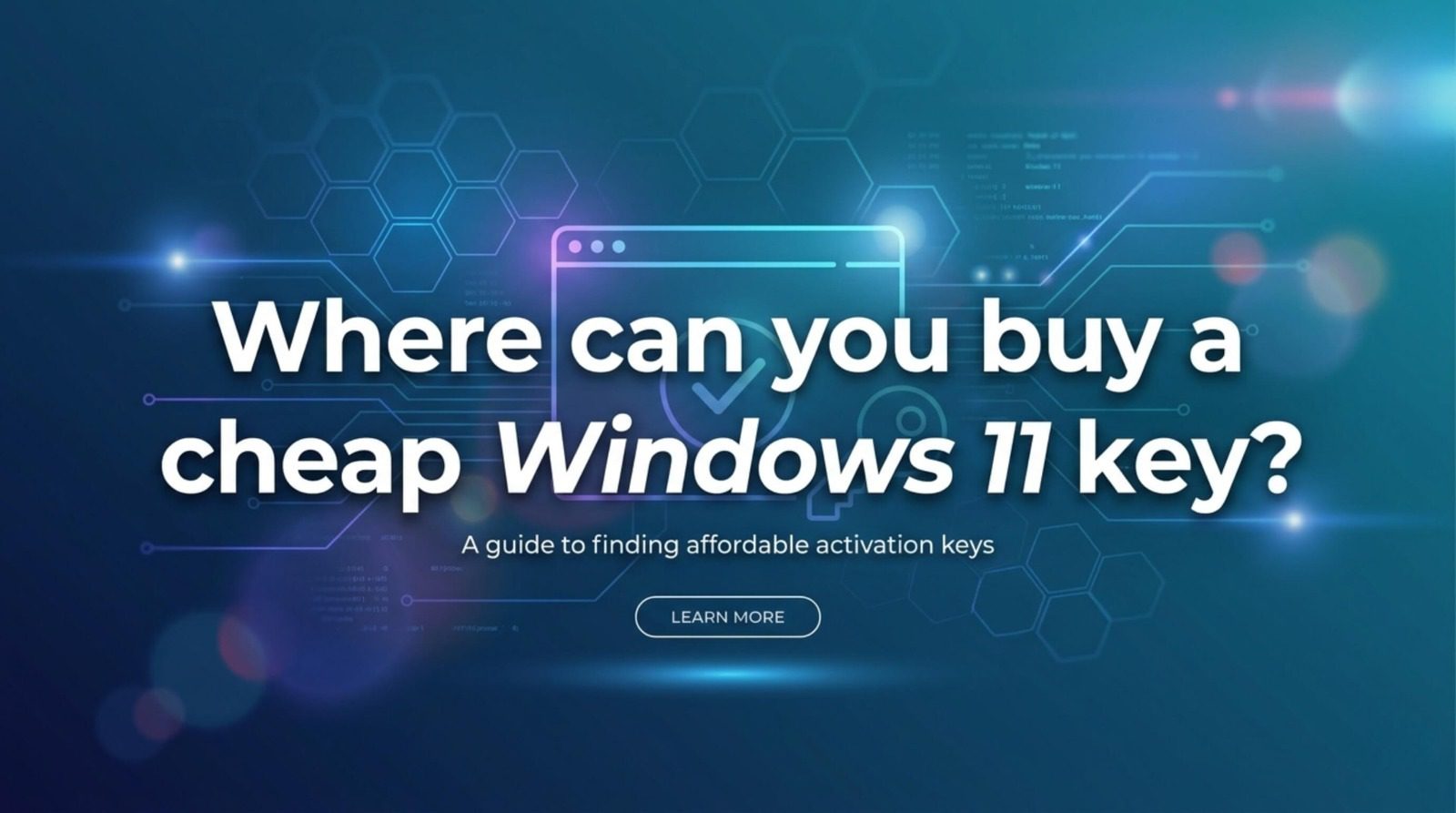 Where can you buy a cheap Windows 11 key?