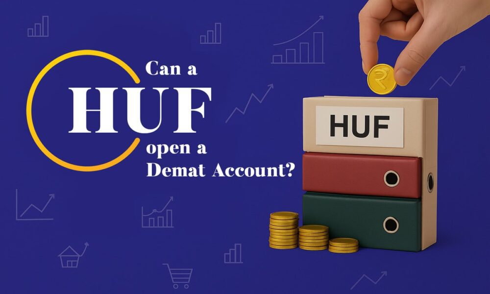 Best Apps To Open HUF Demat Account In India