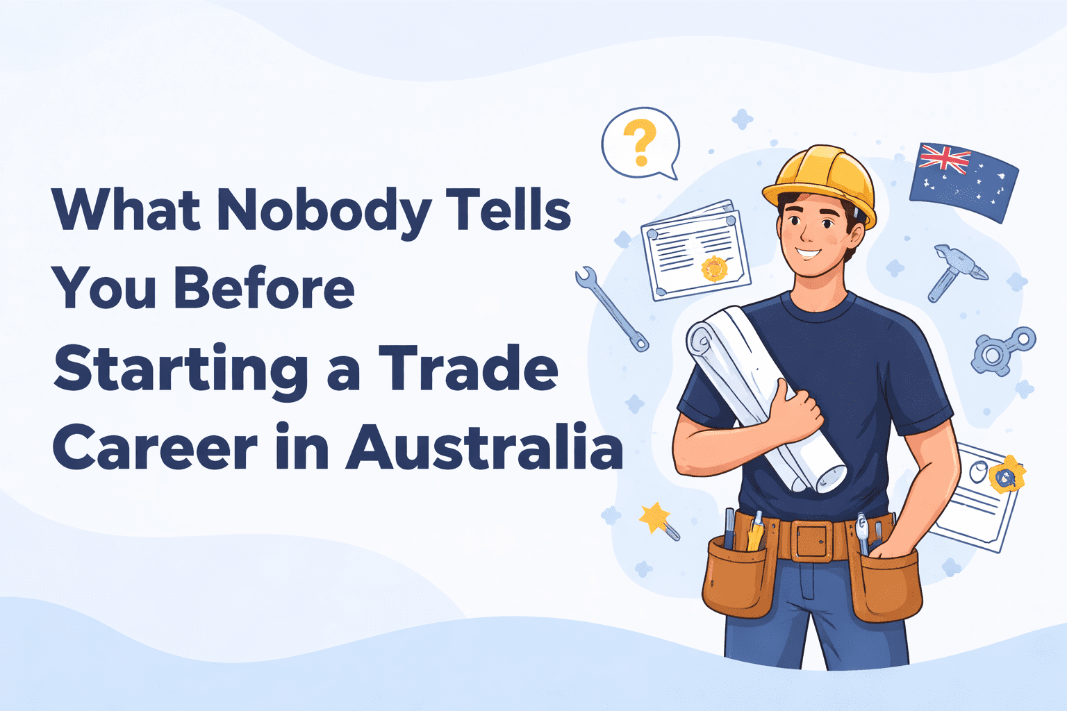 What Nobody Tells You Before Starting a Trade Career in Australia
