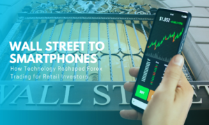 How Technology Reshaped Forex Trading for Retail Investors