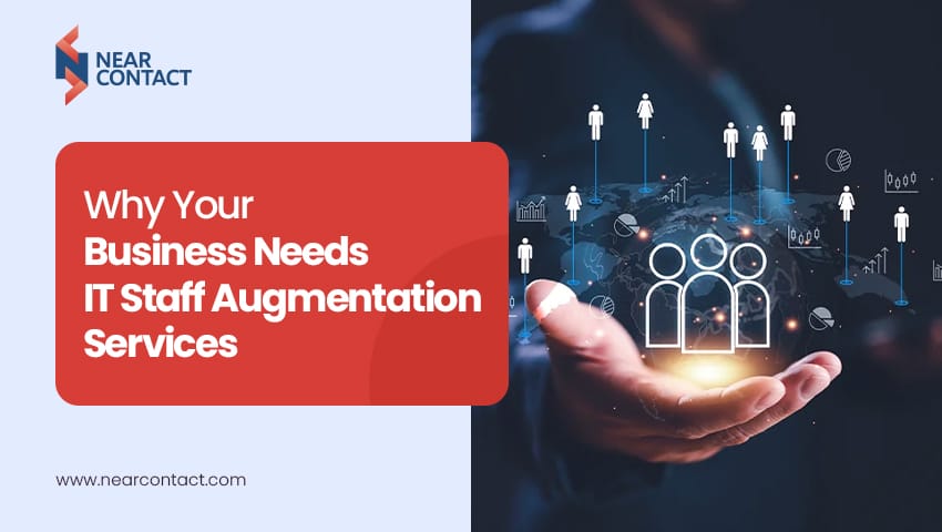 Why Your Business Needs IT Staff Augmentation Services