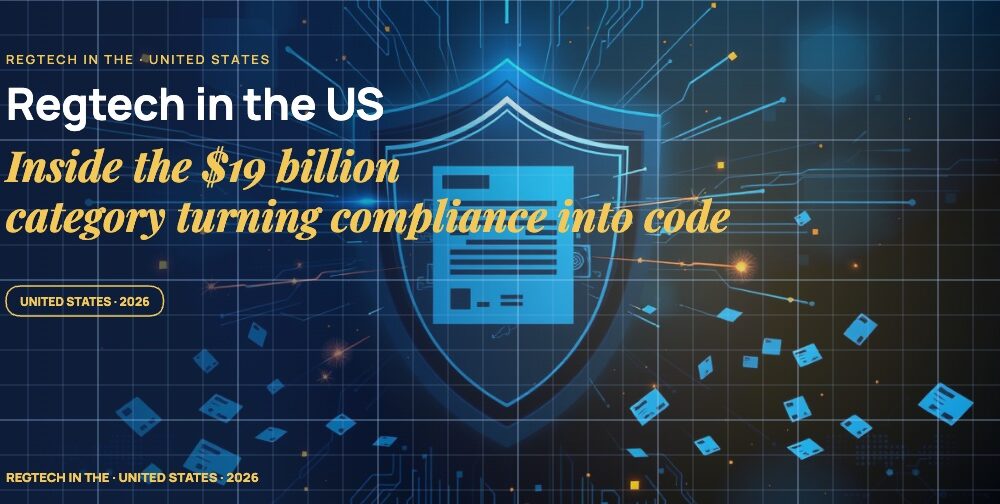 RegTech in the US: inside the  billion category turning compliance into code