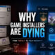 Why Game Installers Are Becoming Obsolete