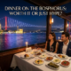 Dinner On The Bosphorus: Worth It Or Just Hype?