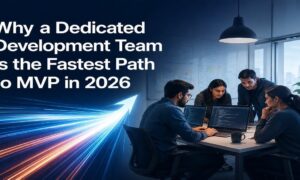 Dedicated Development Team