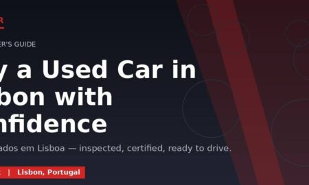 Buying a Used Car in Lisbon: A Complete 2026 Guide