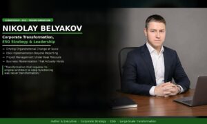 Nikolay Belyakov On Corporate Transformation, ESG