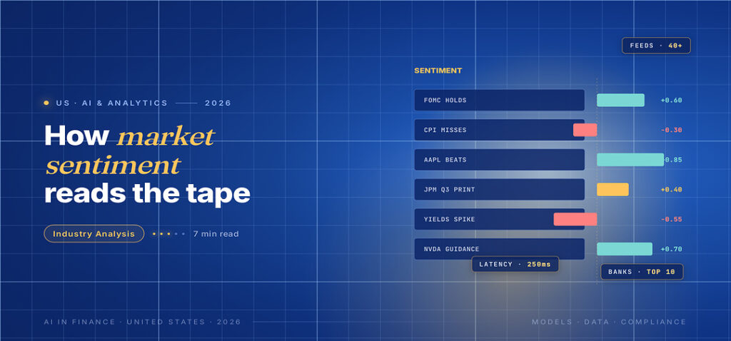 TechBullion Tier 1 editorial featured image for Sentiment Analysis for Markets Has Become a Routine Input at US Quant Funds and Big Banks, with a topic-unique SVG metaphor and a Fraunces italic gold keyword phrase "market sentiment" in the headline on the navy gradient editorial composite.