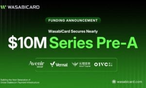 WasabiCard Raises Nearly US$10 Million to Expand Stablecoin-Powered Global Payment Infrastructure