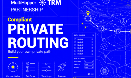 MultiHopper TRM Partnership - Compliant Private Routing