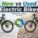 New vs Used Electric Bikes