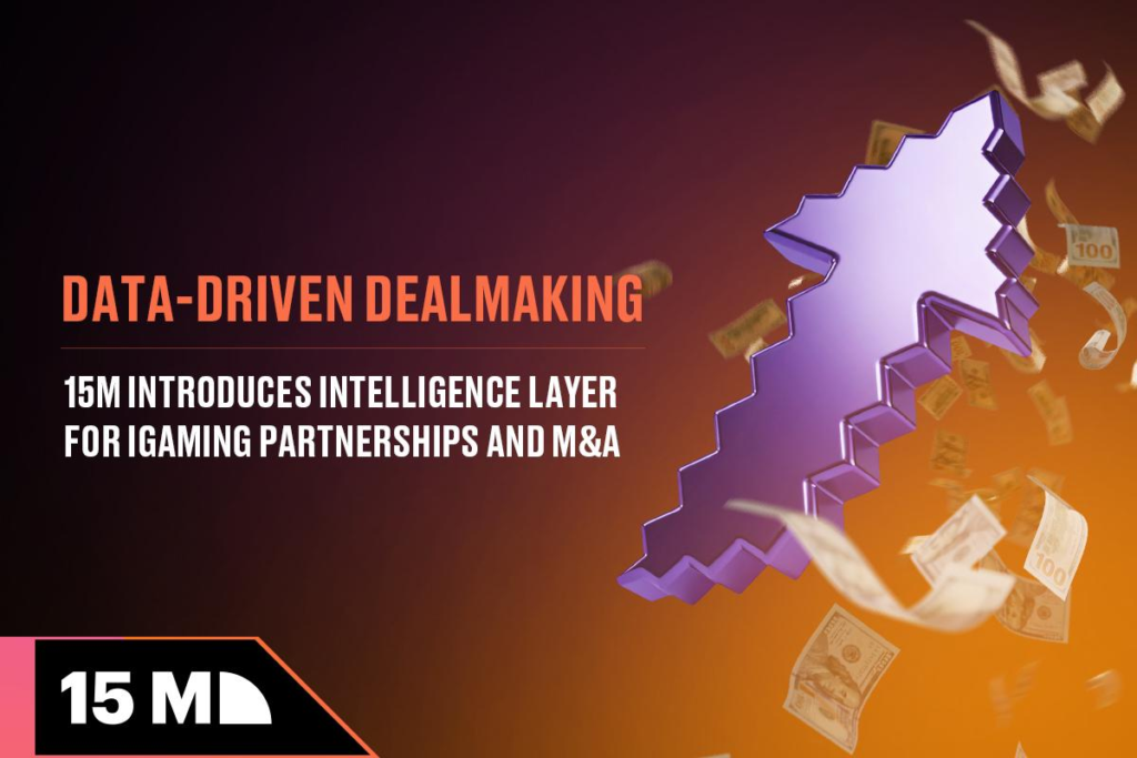 Data-Driven Dealmaking: 15M