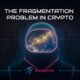 The Fragmentation Problem in Crypto: Why Aggregation Is Becoming Essential in 2026