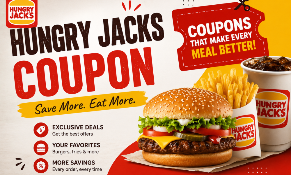 Hungry Jacks Coupon: Best Ways to Save Money on Your Favorite Meals