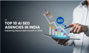 Top 10 AI SEO Agencies in India Delivering Measurable Growth in 2026