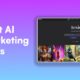 20 Tools AI-Powered Marketing Agencies Use to Drive Results