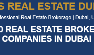 Top 10 Real Estate Brokerage Companies in Dubai (2026)
