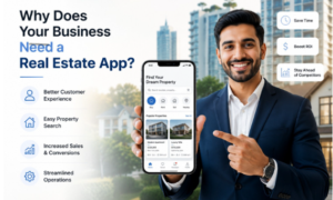 Why Does Your Business Need a Real Estate App?