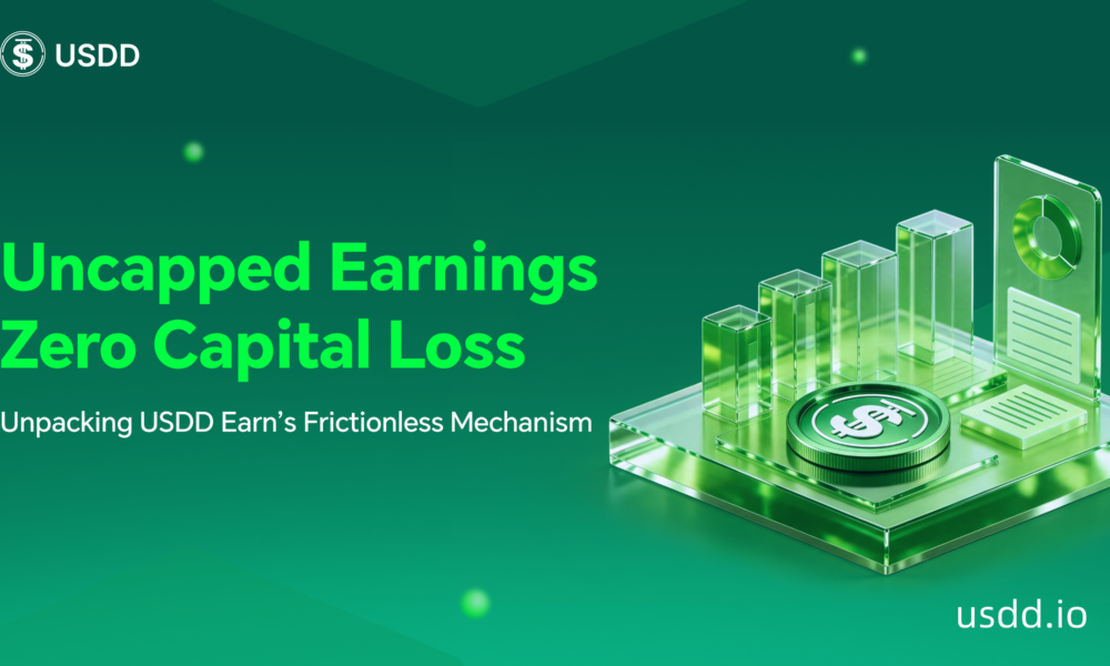 Uncapped Earnings, Zero Capital Loss: Unpacking USDD Earn’s Frictionless Mechanism