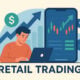 FINANCIAL MARKETS · RETAIL TRADING