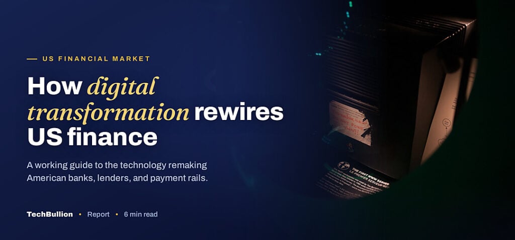 TechBullion featured card: How digital transformation rewires US finance
