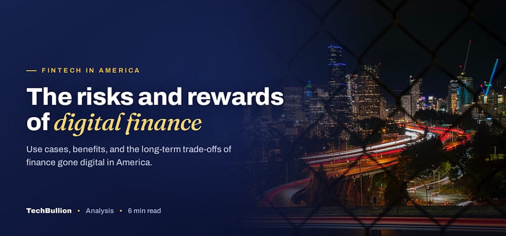TechBullion featured card: The risks and rewards of digital finance
