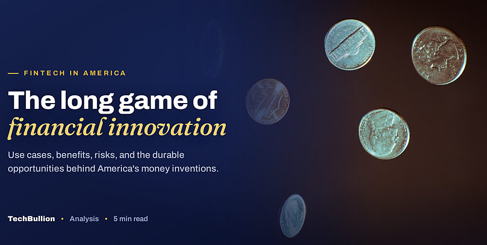 History of Financial Innovation in America: Use Cases, Benefits, Risks, and Long-Term Opportunities