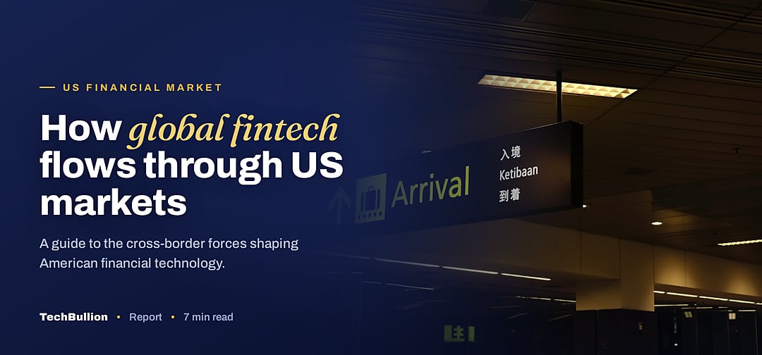 TechBullion featured card: How global fintech flows through US markets