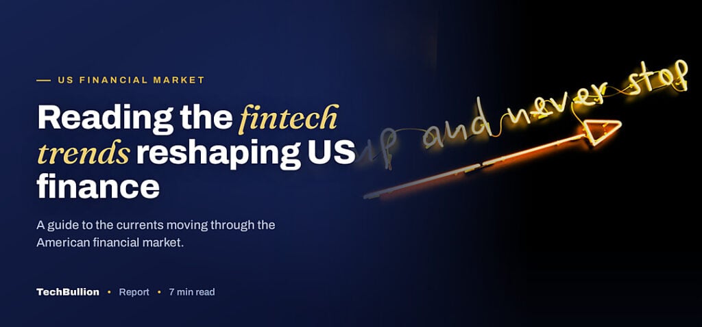 TechBullion featured card: Reading the fintech trends reshaping US finance