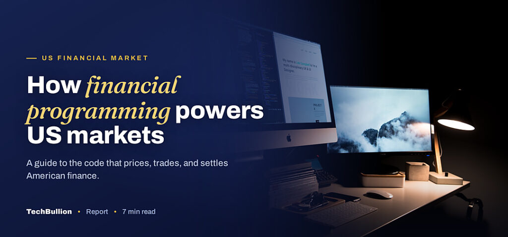 TechBullion featured card: How financial programming powers US markets