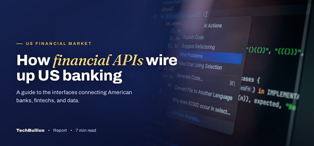 TechBullion featured card: How financial APIs wire up US banking