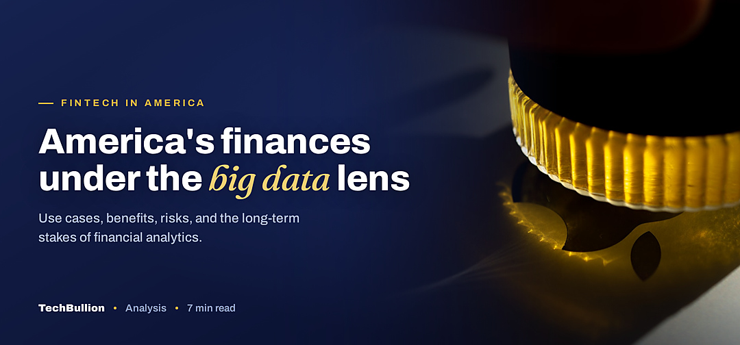 TechBullion featured card: America's finances under the big data lens
